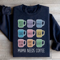 Mama Needs Coffee Sweatshirt Peachy Sunday
