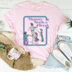 Mama Needs a Break Tee Peachy Sunday