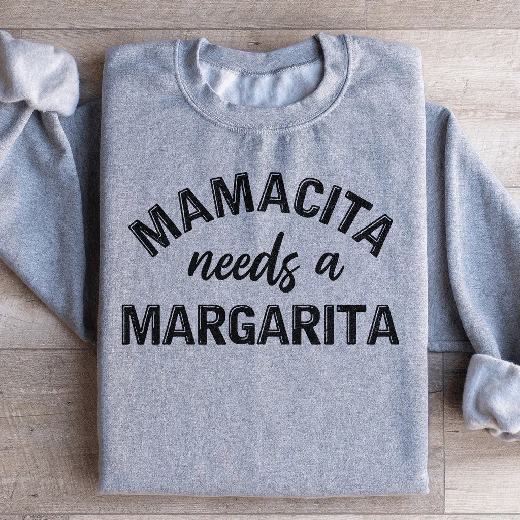 Mamacita Needs A Margarita Sweatshirt Peachy Sunday