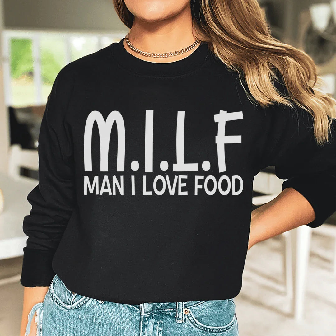 Man I Love Food Sweatshirt Peachy Sunday