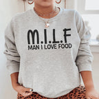Man I Love Food Sweatshirt Peachy Sunday