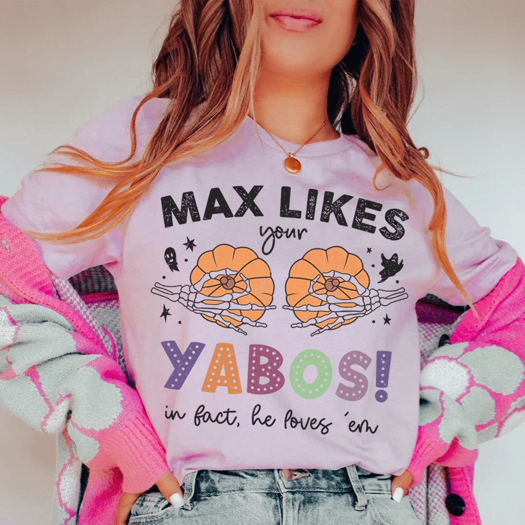 Max Likes Your Yabos In Fact He Loves 'Em Tee Peachy Sunday