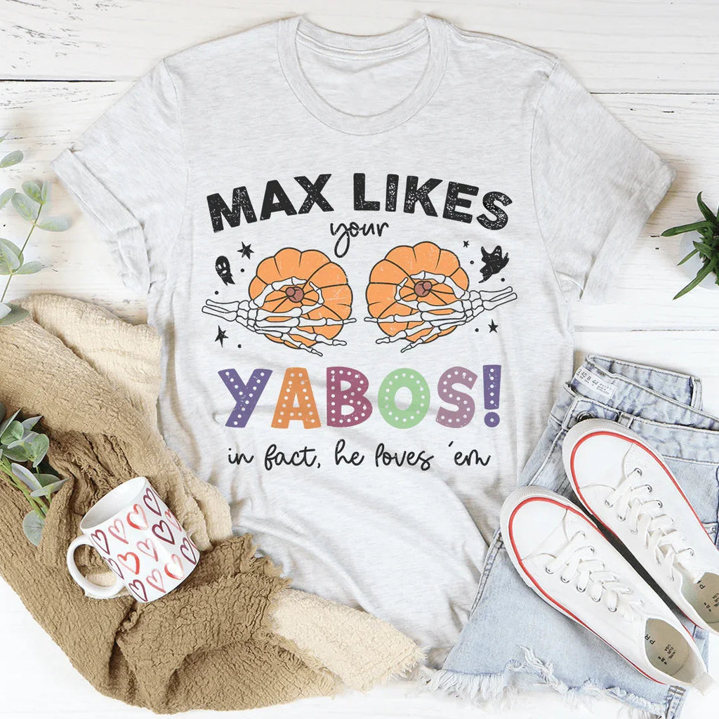 Max Likes Your Yabos In Fact He Loves 'Em Tee Peachy Sunday