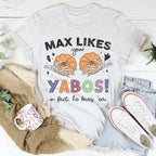 Max Likes Your Yabos In Fact He Loves 'Em Tee Peachy Sunday