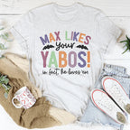 Max Likes Your Yabos Tee Peachy Sunday