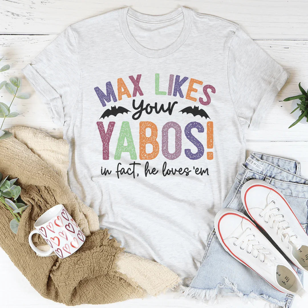 Max Likes Your Yabos Tee Peachy Sunday