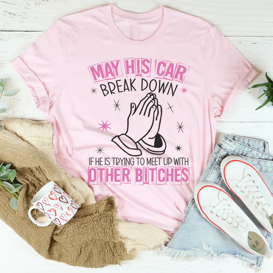 May His Car Break Down Tee Peachy Sunday