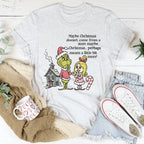 Maybe Christmas Doesn't Come From A Store Tee Peachy Sunday