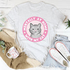 Mentally At Home With My Cat Tee