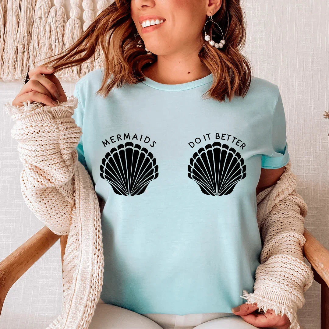 Mermaids Do It Better Tee - SJB-DIAMOND ELITES