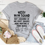 Messy Mom Squad Tee