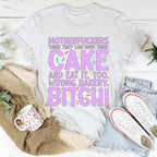 MFs Think They Can Have Their Cake And Eat It Too Tee