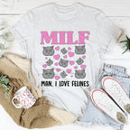 MILF Man I Love Felines Tee