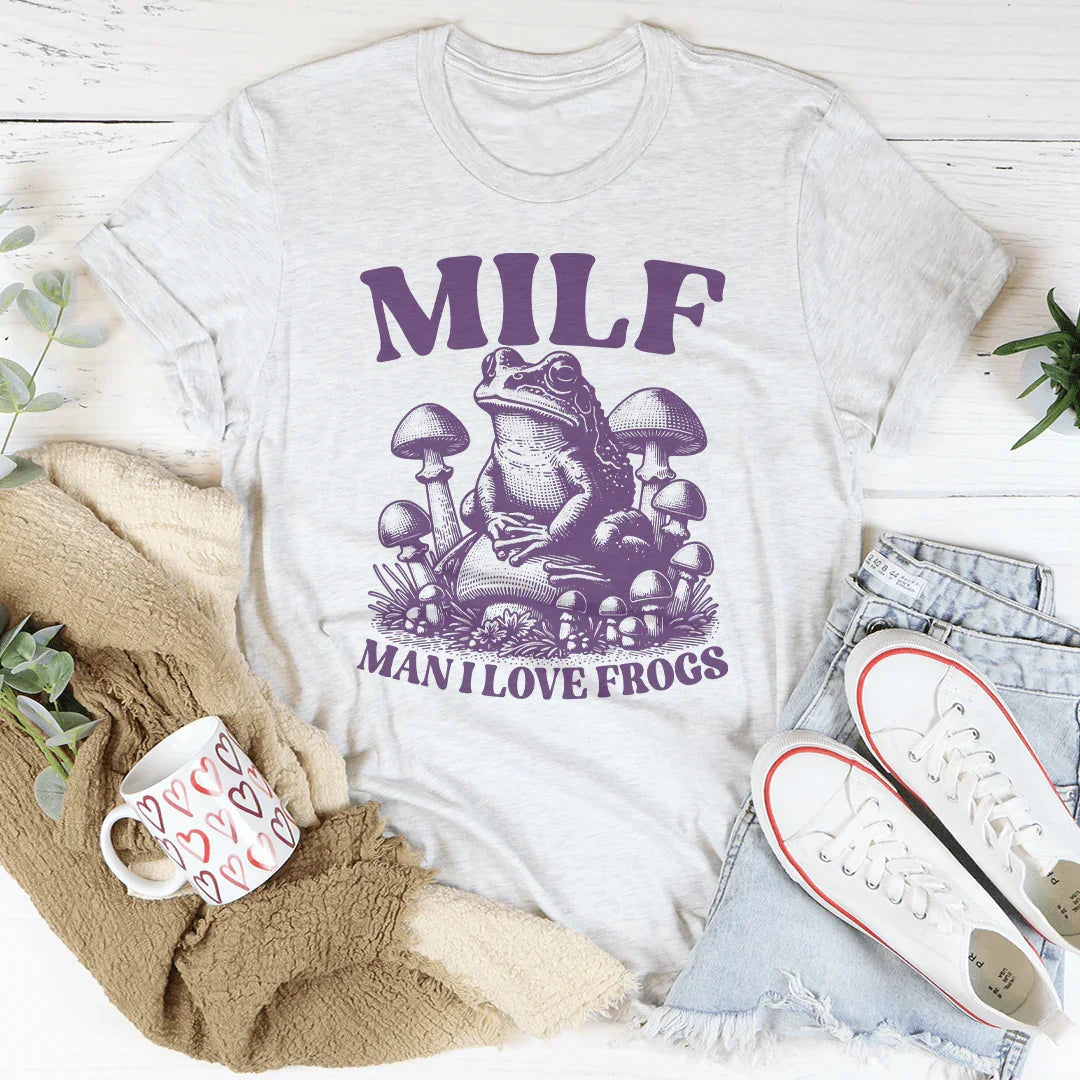 Milf Man I Love Frogs Tee Peachy Sunday