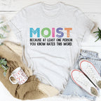 Moist Tee