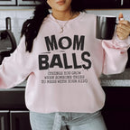 Mom Balls Sweatshirt Peachy Sunday