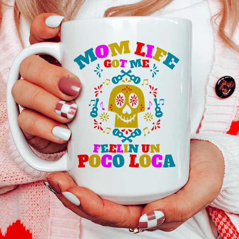 Mom Life Got Me Feeling Ceramic Mug 15 oz Peachy Sunday
