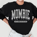 Mombie Like A Zombie But With Kids Sweatshirt Peachy Sunday