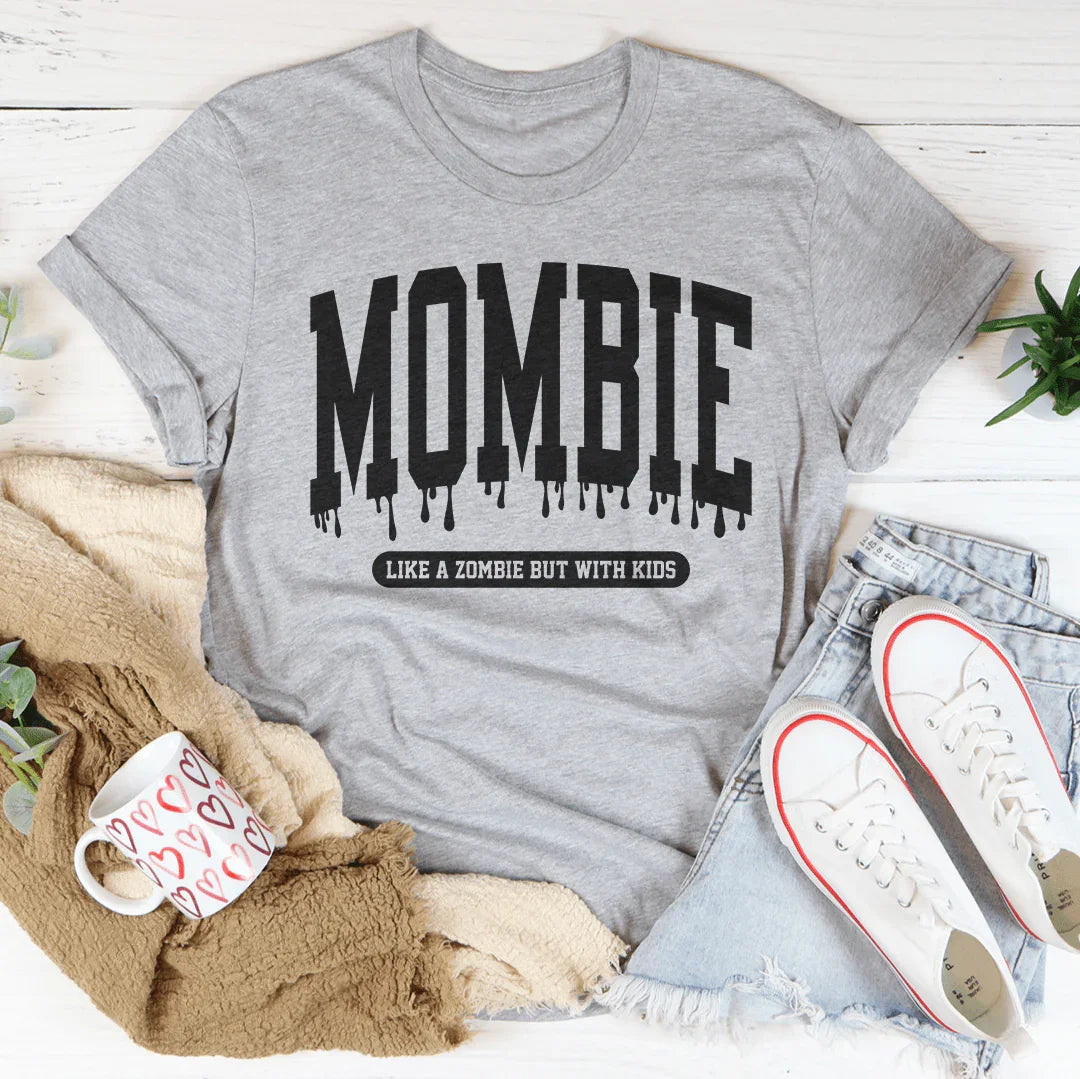 Mombie Like A Zombie But With Kids Tee Peachy Sunday