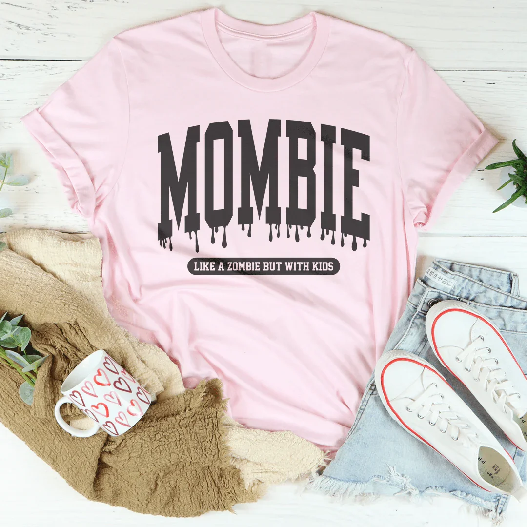 Mombie Like A Zombie But With Kids Tee Peachy Sunday