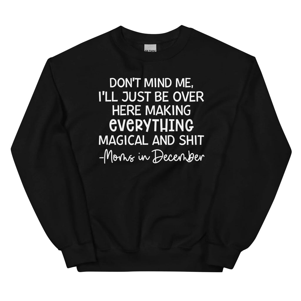Moms In December Sweatshirt Peachy Sunday