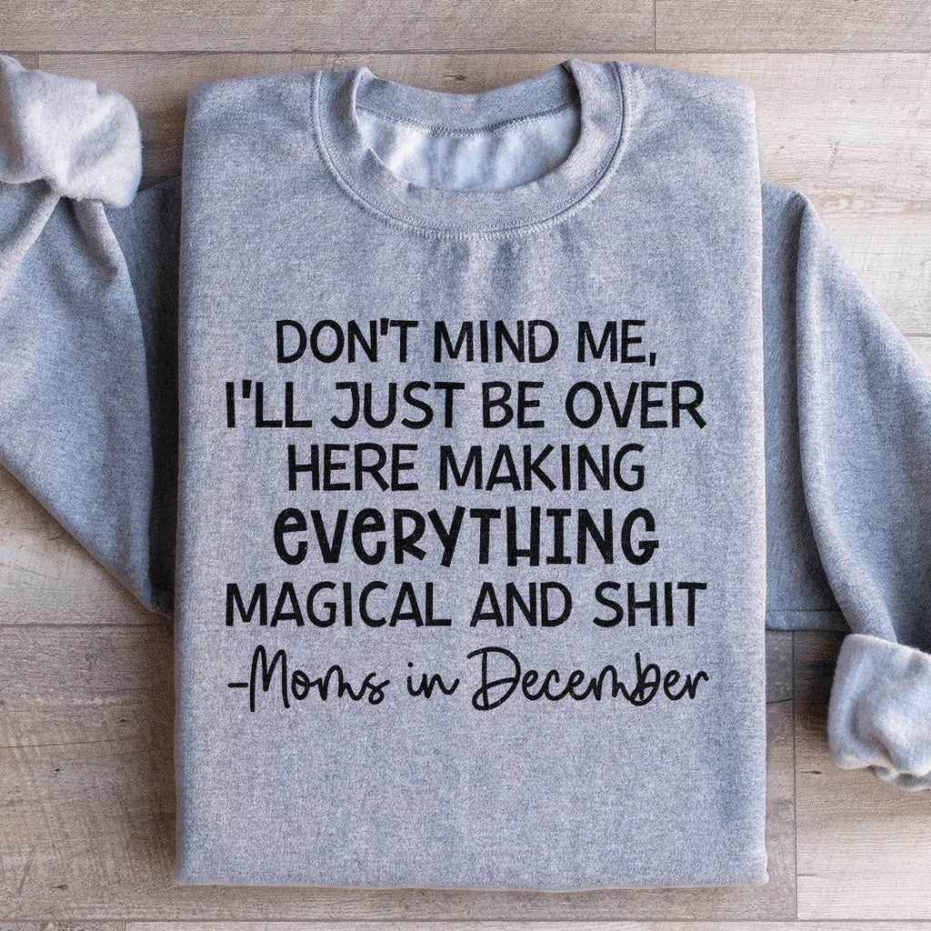 Moms In December Sweatshirt Peachy Sunday