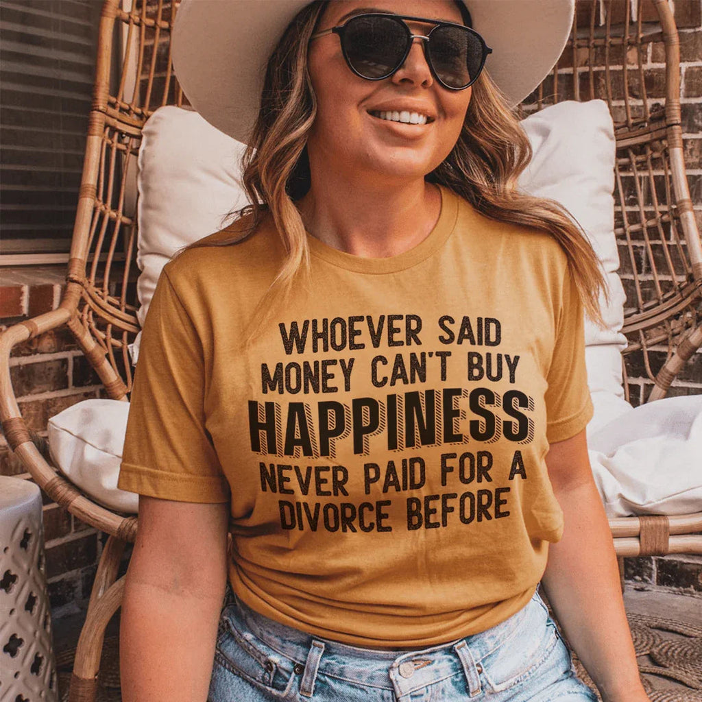 Money Can't Buy Happiness Tee Peachy Sunday