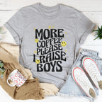 More Coffee Please I Raise Boys Tee Peachy Sunday