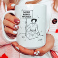 More Rebel Women Ceramic Mug 15 oz Peachy Sunday