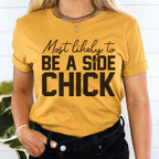 Most Likely To Be A Side Chick Thanksgiving Tee Peachy Sunday