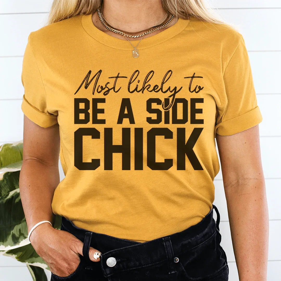 Most Likely To Be A Side Chick Thanksgiving Tee Peachy Sunday