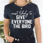 Most Likely To Give Everyone The Bird Thanksgiving Tee Peachy Sunday
