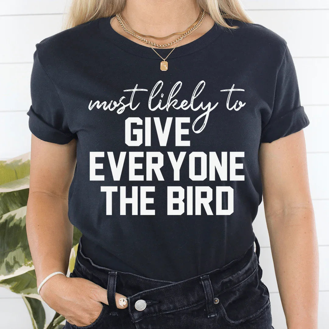 Most Likely To Give Everyone The Bird Thanksgiving Tee Peachy Sunday