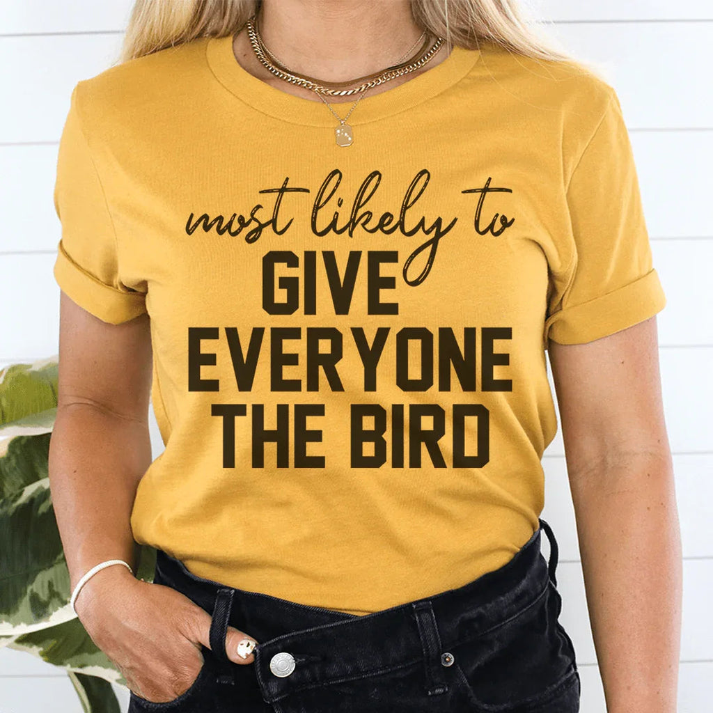 Most Likely To Give Everyone The Bird Thanksgiving Tee Peachy Sunday
