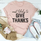 Most Likely To Give Thanks Tee Peachy Sunday