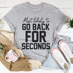Most Likely To Go Back For Seconds Thanksgiving Tee