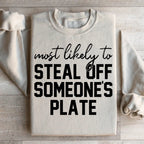 Most Likely To Steal Off Someone's Plate Thanks Giving Sweatshirt Peachy Sunday