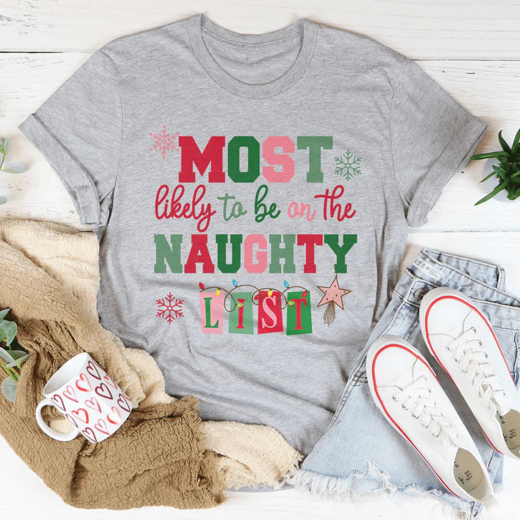 Most Likely To Be On The Naughty List Tee Peachy Sunday
