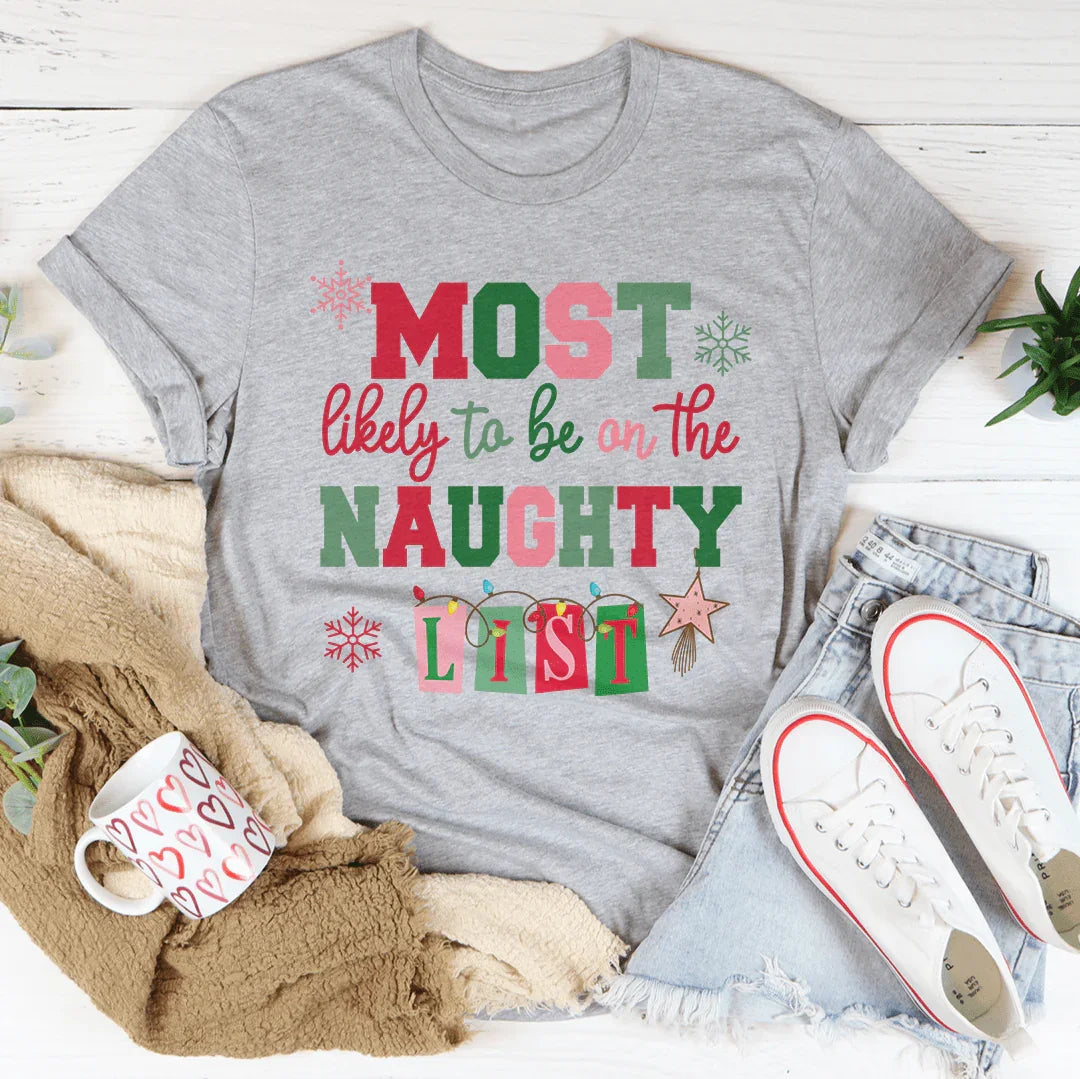 Most Likely To Be On The Naughty List Tee Peachy Sunday