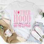 Mother Hood Some Days I Rock It Tee Peachy Sunday