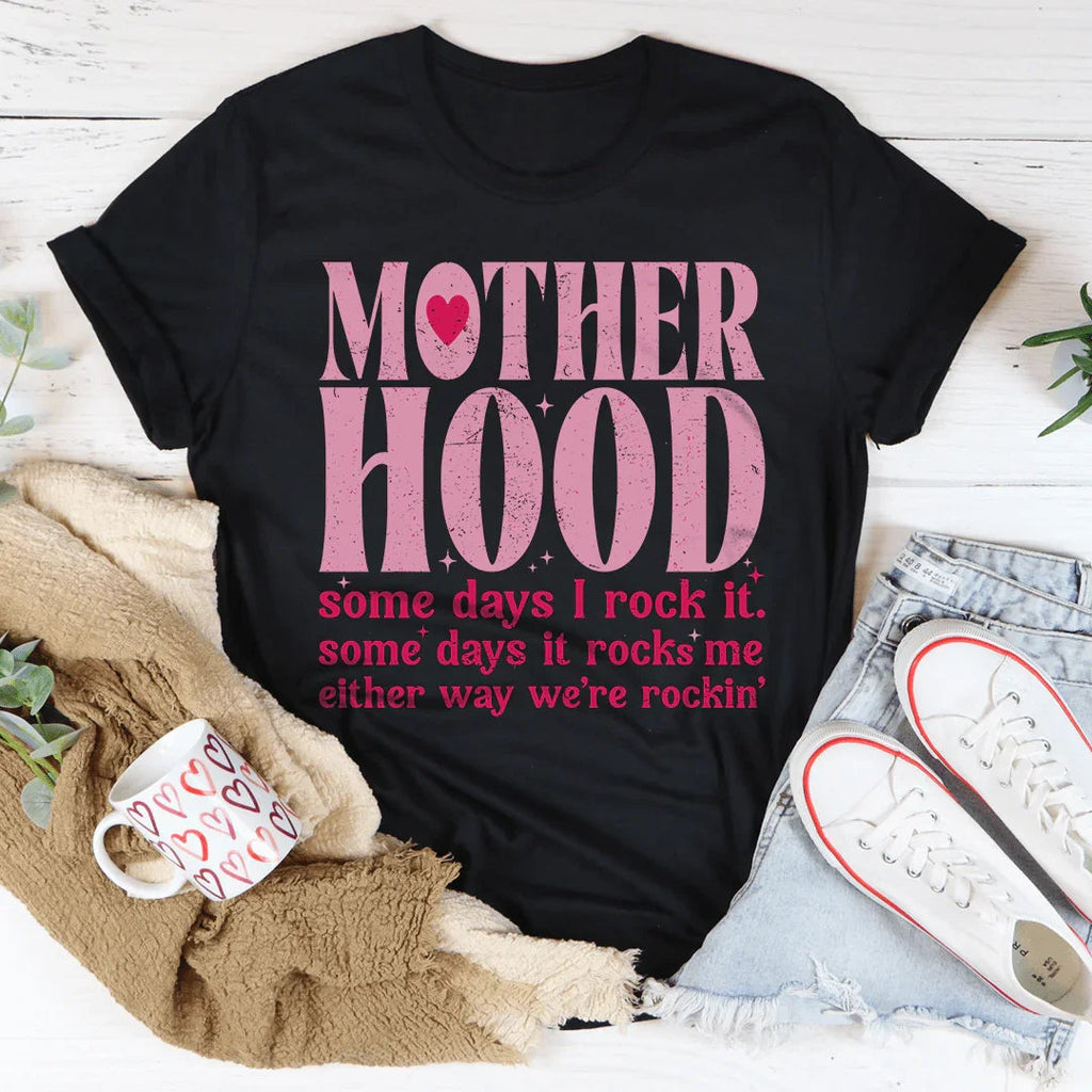 Mother Hood Some Days I Rock It Tee Peachy Sunday
