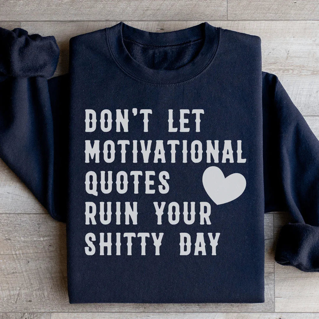 Motivational Quotes Sweatshirt Peachy Sunday