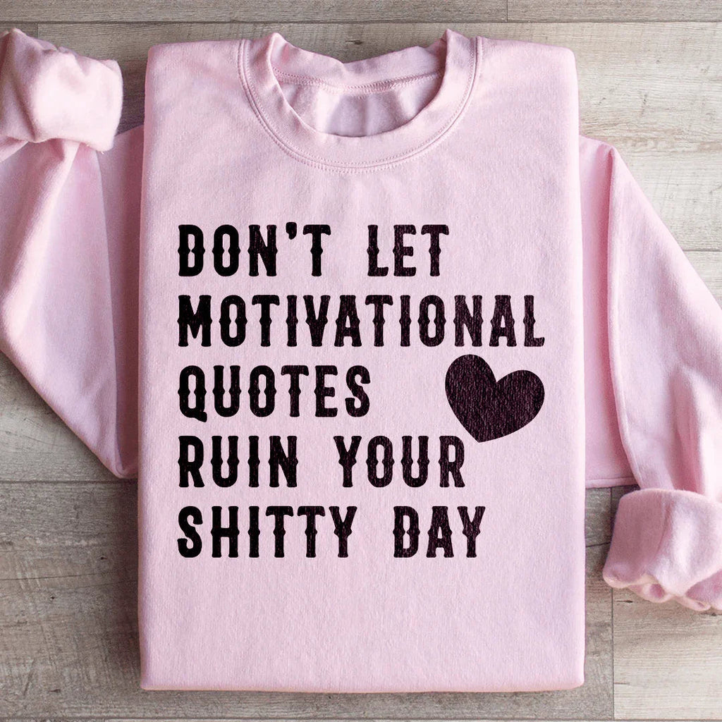 Motivational Quotes Sweatshirt Peachy Sunday