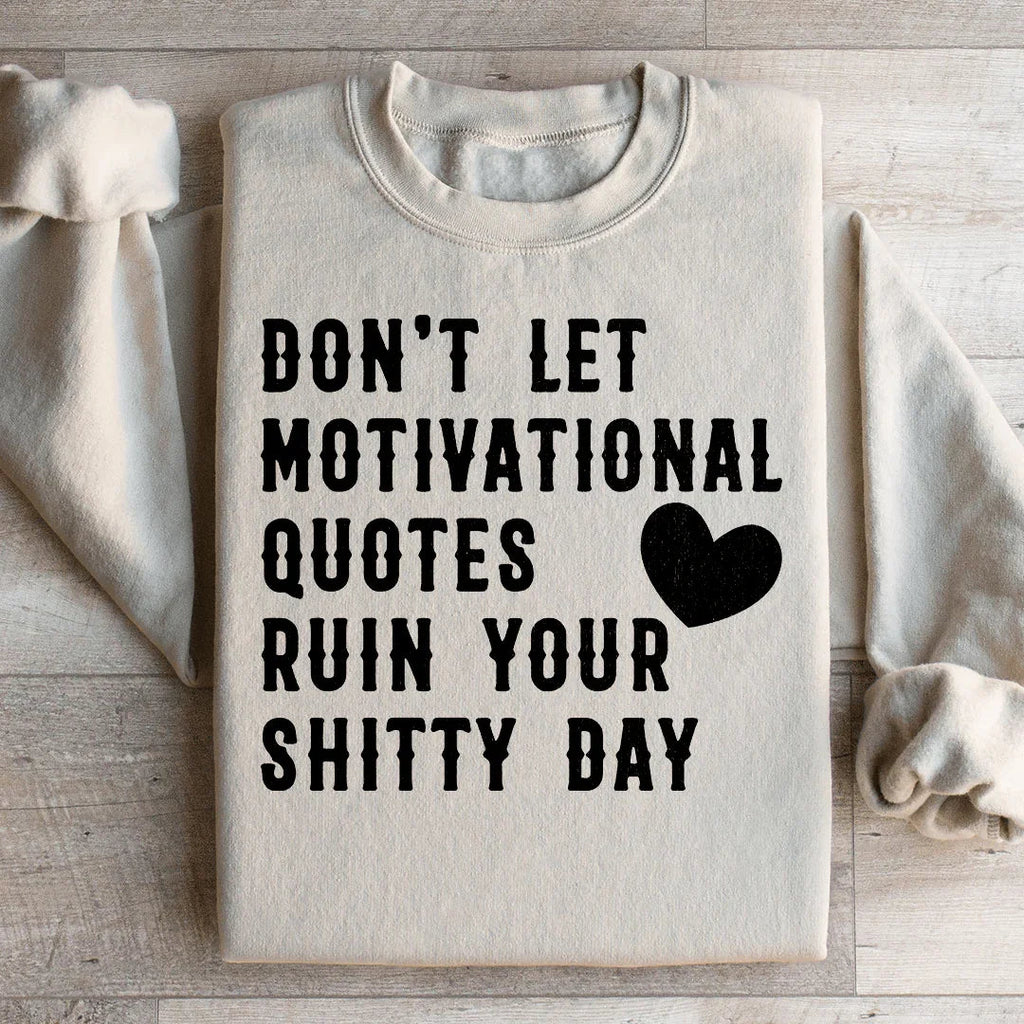 Motivational Quotes Sweatshirt Peachy Sunday