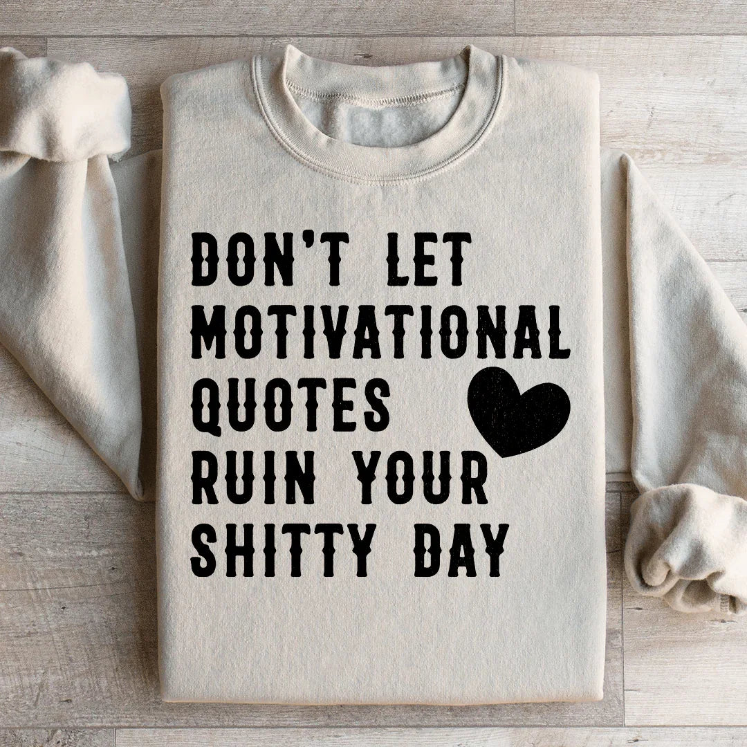 Motivational Quotes Sweatshirt Peachy Sunday