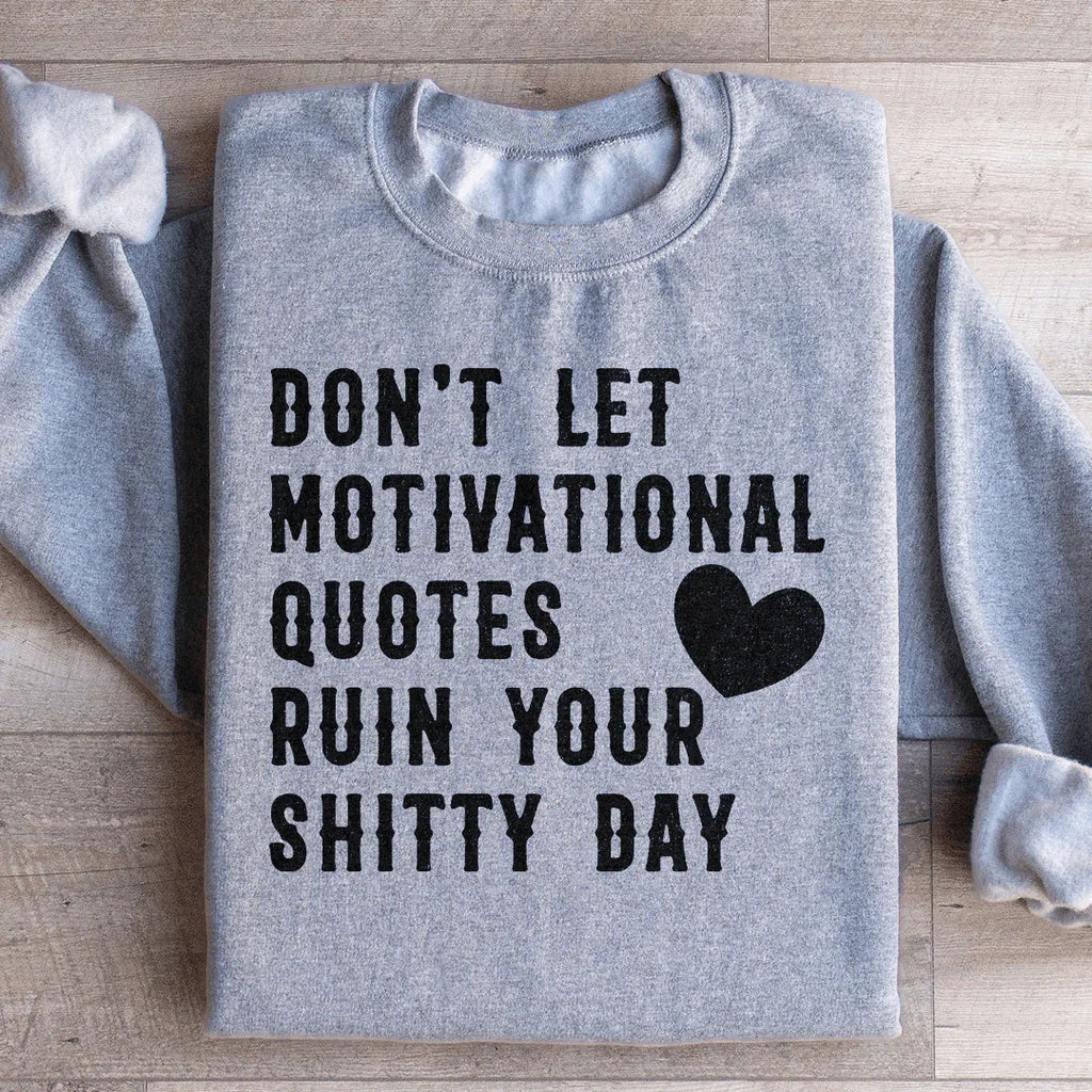 Motivational Quotes Sweatshirt Peachy Sunday
