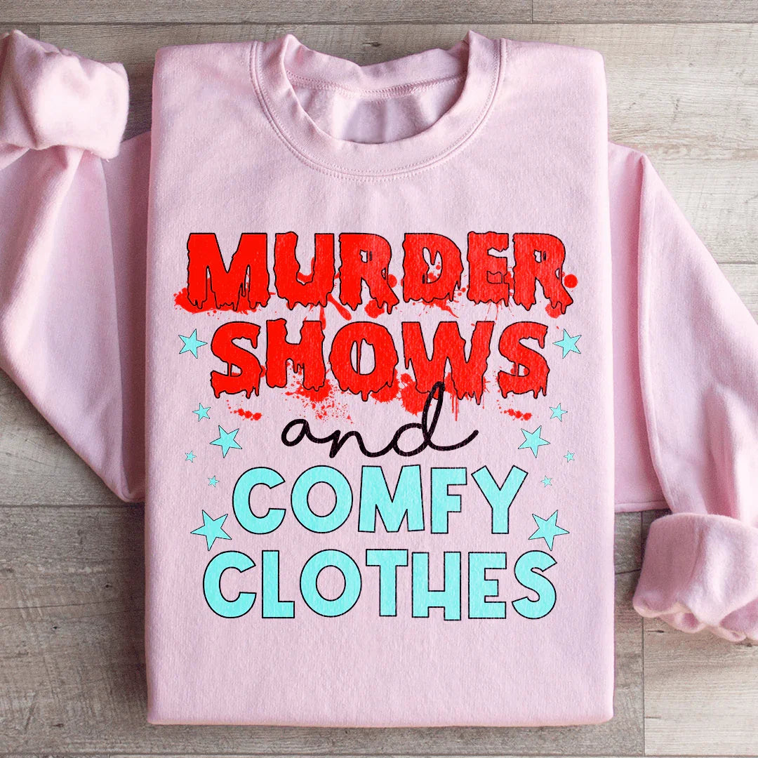 Murder Shows And Comfy Clothes Sweatshirt Peachy Sunday