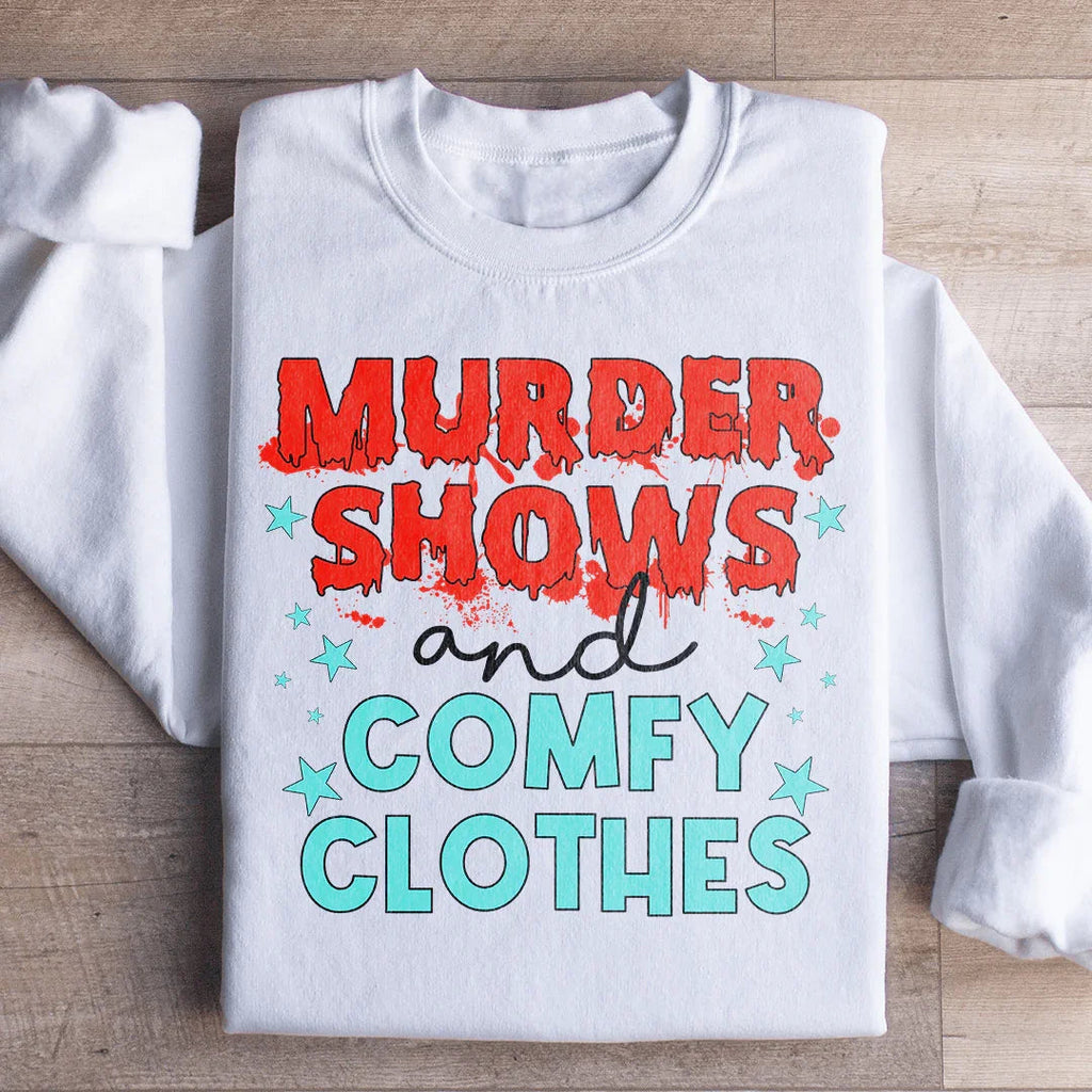 Murder Shows And Comfy Clothes Sweatshirt Peachy Sunday