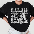 Must Get Jealous Sweatshirt Peachy Sunday
