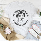 My Alone Time Is For Everone's Safety Tee Peachy Sunday